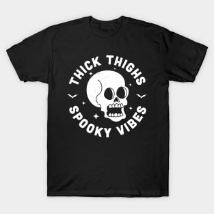 Thick Thighs Spooky Vibes Funny Halloween Skull T-Shirt